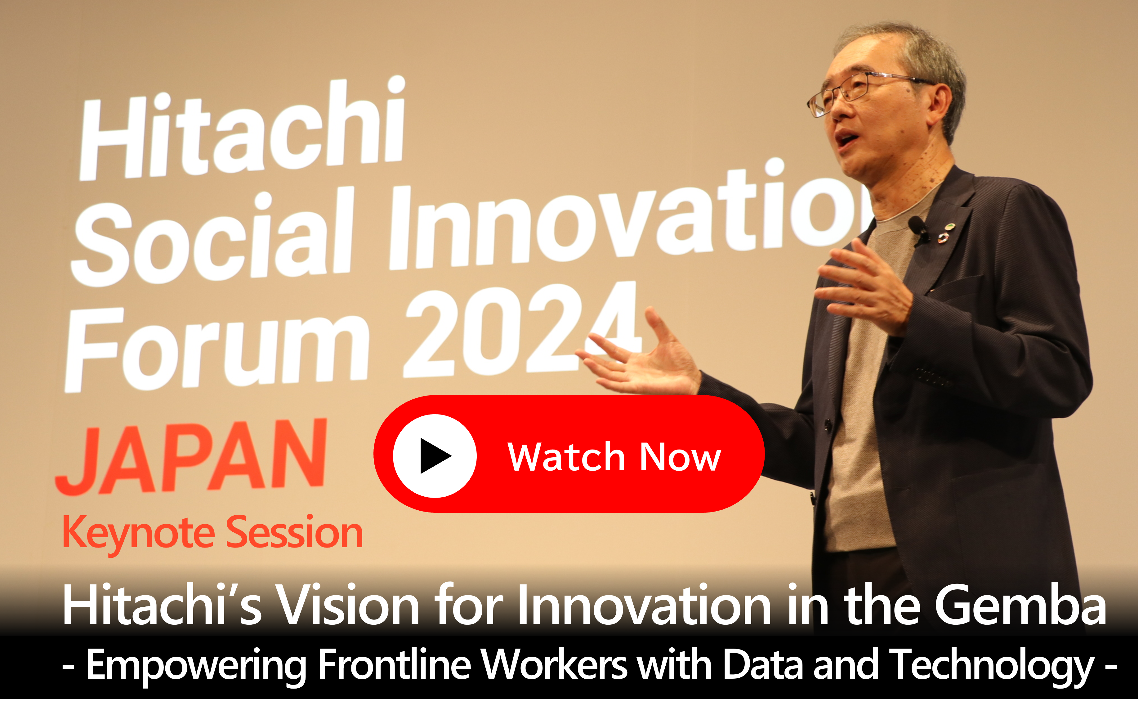 Hitachi Social Innovation Forum 2024 JAPAN Keynote Session